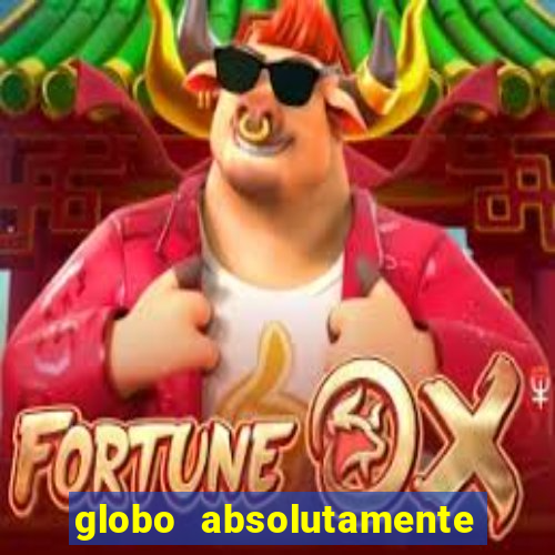 globo absolutamente sobretudo 2018